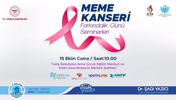 TUZLA BELEDİYESİ’NİN DÜZENLEDİĞİ MEME KANSERİ FARKINDALIK SEMİNERLERİ BAŞLIYOR