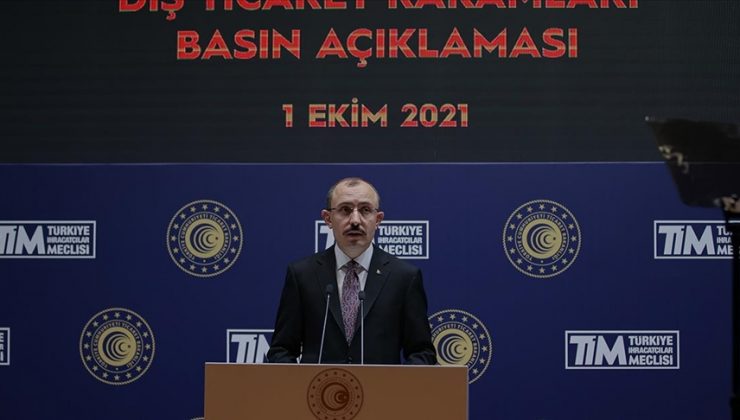 TİCARET BAKANI MUŞ: İHRACATTA CUMHURİYET TARİHİMİZDE İLK KEZ AYLIK BAZDA 20 MİLYAR DOLAR EŞİĞİNİ AŞTIK