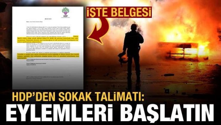 ZAMLARI BAHANE EDEN HDP’DEN SOKAK TALİMATI: EYLEMLERİ BAŞLATIN