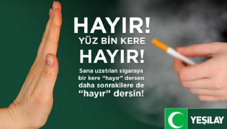 YEŞİLAY DÜNYA TÜTÜNSÜZ GÜNÜ’NDE HERKESİ SİGARASIZ BİR YAŞAMA DAVET EDİYOR