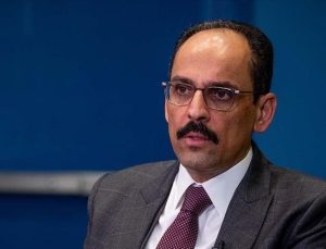 CUMHURBAŞKANLIĞI SÖZCÜSÜ KALIN: DÜNYA GIDA KRİZİNİN ÖNLENMESİ NOKTASINDA TÜRKİYE ÖNEMLİ BİR GÖREV ÜSTLENMİŞ OLACAK