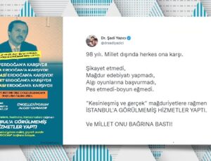 TUZLA BELEDİYE BAŞKANI DR. ŞADİ YAZICI: “ERDOĞAN, MAĞDUR EDEBİYATI YAPMADI, ALGI OYUNLARINA BAŞVURMADI”
