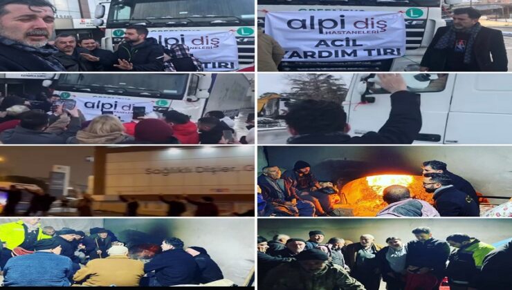 ALPİ DİŞ HASTANELERİ YARDIM TIRLARI BÖLGEYE ULAŞTI
