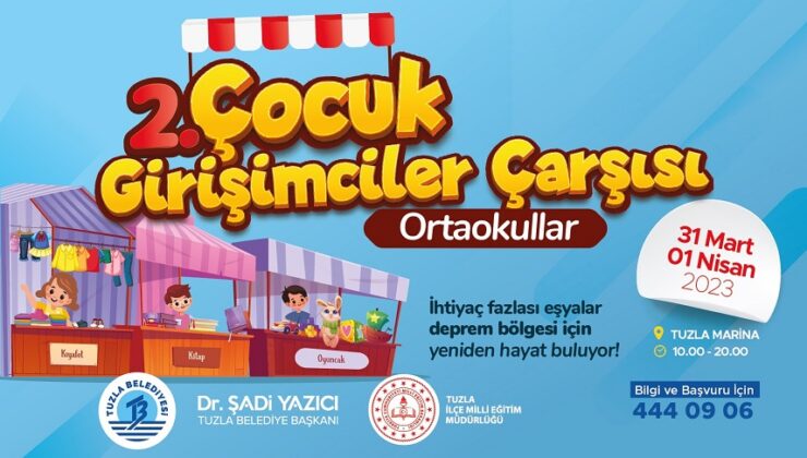 2’NCİ ÇOCUK GİRİŞİMCİLER ÇARŞISI, DEPREMZEDE AİLELER İÇİN BAŞLIYOR