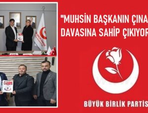 MUHSİN BAŞKANIN ÇINARLARI DAVASINA SAHİP ÇIKIYOR