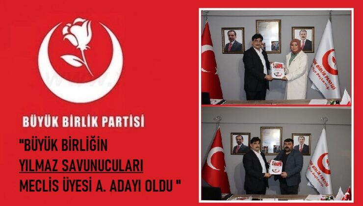 BÜYÜK BİRLİĞİN YILMAZ SAVUNUCULARI MECLİSE