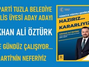 MECLİS ÜYESİ A.ADAYI GÖKHAN ALİ ÖZTÜRK GECE GÜNDÜZ ÇALIŞIYOR