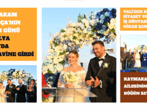 KAYMAKAM AKÇA’NIN MUTLU GÜNÜ: KIZI ALYA, TUZLA’DA DÜNYAEVİNE GİRDİ