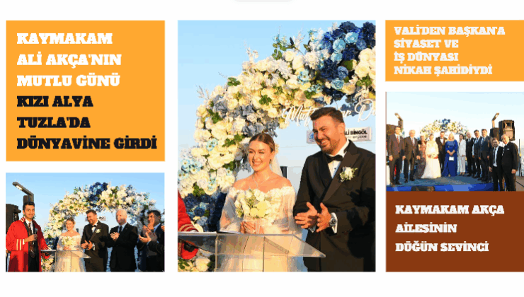 KAYMAKAM AKÇA’NIN MUTLU GÜNÜ: KIZI ALYA, TUZLA’DA DÜNYAEVİNE GİRDİ