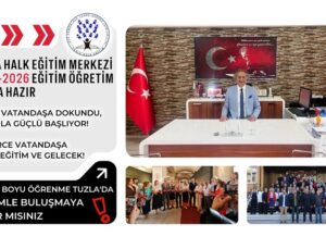 TUZLA HALK EĞİTİM MERKEZİ 2025-2026 EĞİTİM-ÖĞRETİM YILINA HAZIR