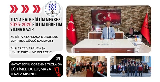 TUZLA HALK EĞİTİM MERKEZİ 2025-2026 EĞİTİM-ÖĞRETİM YILINA HAZIR
