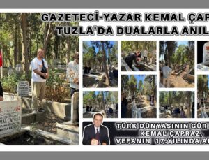 GAZETECİ-YAZAR KEMAL ÇAPRAZ TUZLA’DA DUALARLA ANILDI