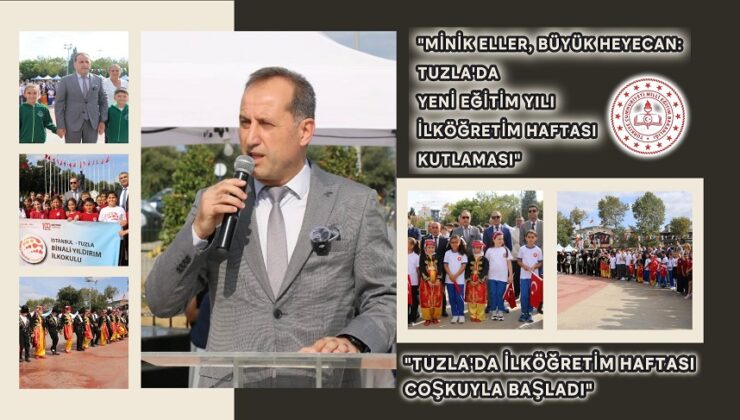 “MİNİK ELLER, BÜYÜK HEYECAN: TUZLA’DA YENİ EĞİTİM YILI KUTLAMASI”