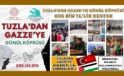 TUZLA’DAN GAZZE’YE GÖNÜL KÖPRÜSÜ: 805 BİN TL’LİK DESTEK