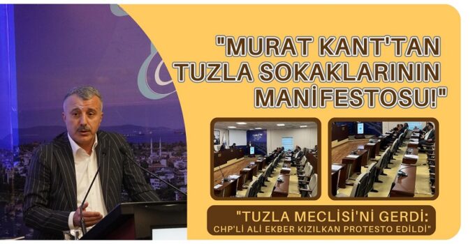 “Murat Kant’tan Tuzla Sokaklarının Manifestosu!”