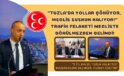 “TUZLA’DA YOLLAR ÇÖKÜYOR, MECLİS SUSKUN KALIYOR!”