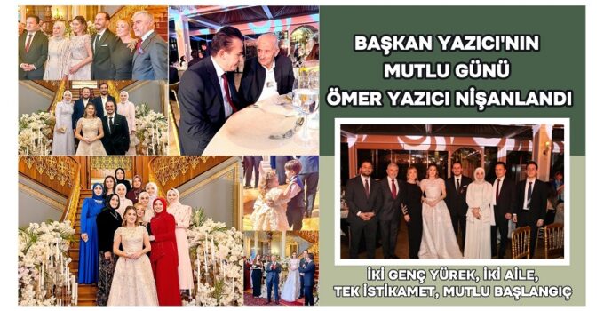 İKİ GENÇ YÜREK, İKİ AİLE, TEK İSTİKAMET: MUTLU BAŞLANGIÇ