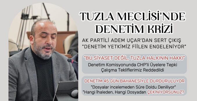 TUZLA MECLİSİ’NDE DENETİM KRİZİ