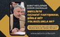 MECLİSTE CEZAEVİ TARTIŞMASI: ŞİİRLE Mİ, YOLSUZLUKLA MI?