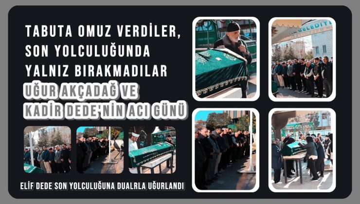 TABUTA OMUZ VERDİLER, SON YOLCULUĞUNDA YALNIZ BIRAKMADILAR