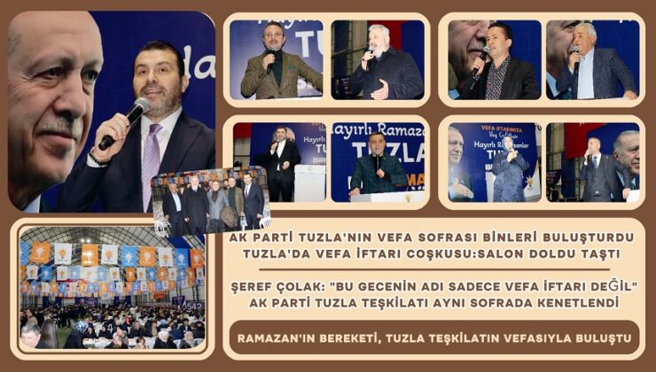AK PARTİ TUZLA’NIN VEFA SOFRASI BİNLERİ BULUŞTURDU