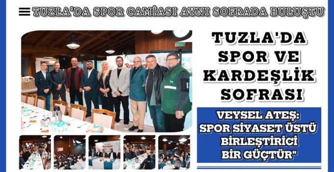 SPOR CAMİASI AYNI SOFRADA BULUŞTU