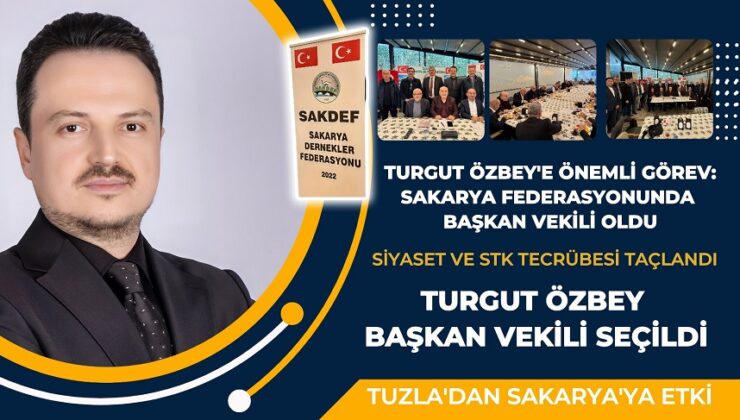 TURGUT ÖZBEY’E ÖNEMLİ GÖREV! SAKARYA FEDERASYONUNDA BAŞKAN VEKİLİ OLDU