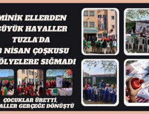 MİNİK ELLERDEN BÜYÜK HAYALLER: TUZLA’DA 23 NİSAN COŞKUSU ATÖLYELERE SIĞMADI