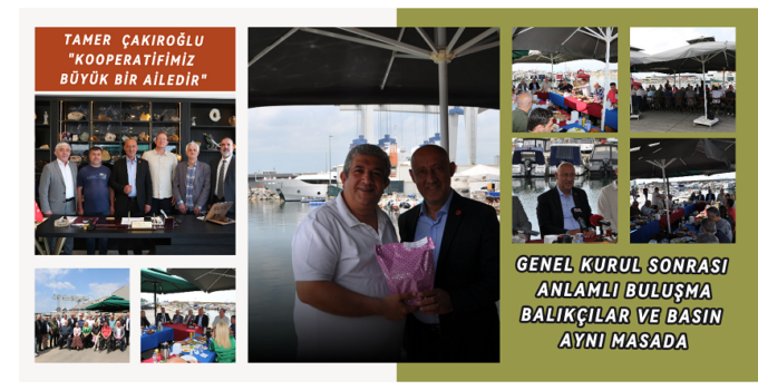 TUZLA SU ÜRÜNLERİ KOOPERATİFİ’NDE BİRLİK VE BERABERLİK BULUŞMASI