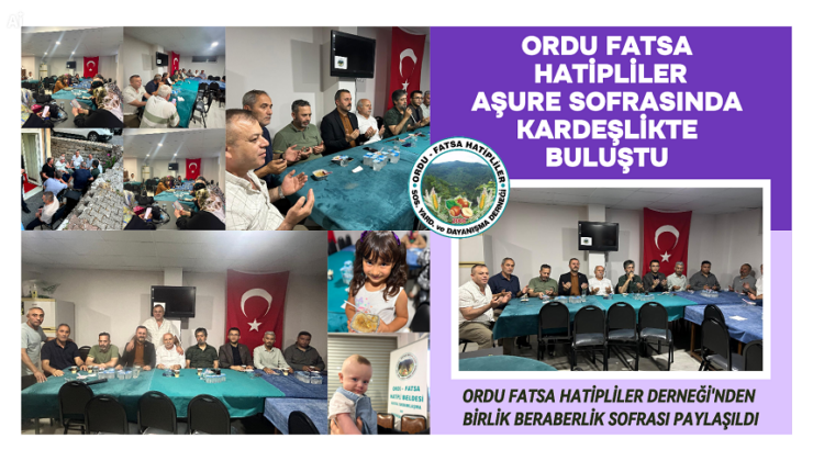 ORDU FATSA HATİPLİLER AŞURE SOFRASINDA KARDEŞLİKTE BULUŞTU