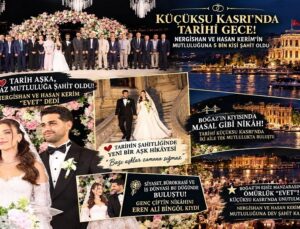 KÜÇÜKSU KASRI’NDA TARİHİ GECE!