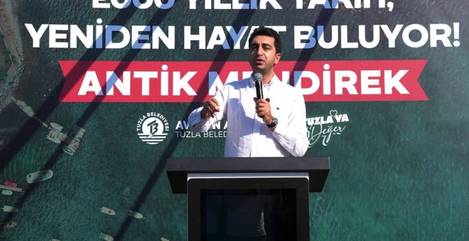 TUZLA’DA 2 BİN YILLIK TARİH YENİDEN HAYAT BULDU!